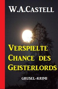 Produktbild: Verspielte Chance des Geisterlords