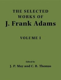 Produktbild: The Selected Works of J. Frank Adams, Volume I