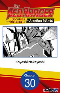 Produktbild: The Red Ranger Becomes an Adventurer in Another World #030