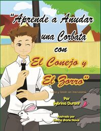 Produktbild: Aprende a Anudar Una Corbata Con El Conejo y El Zorro