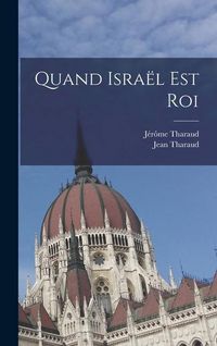 Produktbild: Quand Isra&euml;l Est Roi