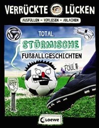 Bild vom Artikel Verrückte Lücken - Total stürmische Fußballgeschichten vom Autor Jens Schumacher