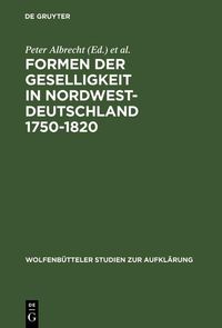 Produktbild: Formen der Geselligkeit in Nordwestdeutschland 1750-1820