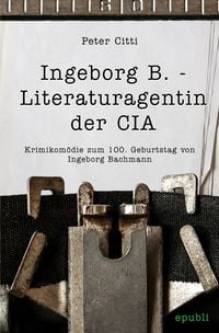 Produktbild: Ingeborg B. - Literaturagentin der CIA