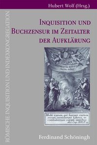 Produktbild: Inquisitionen und Buchzensur im Zeitalter der Aufkl&auml;rung