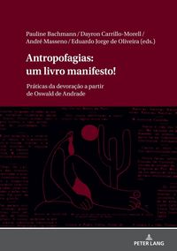 Produktbild: Antropofagias: um livro manifesto!