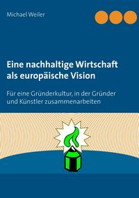 Produktbild: Eine nachhaltige Wirtschaft als europ&auml;ische Vision