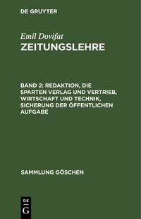 Produktbild: Redaktion, die Sparten Verlag und Vertrieb, Wirtschaft und Technik, Sicherung der &ouml;ffentlichen Aufgabe