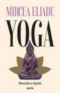 Produktbild: Yoga - &Ouml;l&uuml;ms&uuml;zl&uuml;k ve &Ouml;zg&uuml;rl&uuml;k