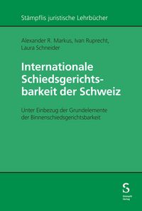 Produktbild: Internationale Schiedsgerichtsbarkeit der Schweiz