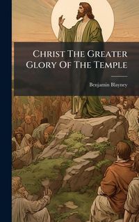 Produktbild: Christ The Greater Glory Of The Temple