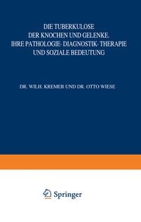 Produktbild: Die Tuberkulose der Knochen und Gelenke