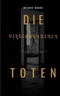 Produktbild: Die verschwundenen Toten