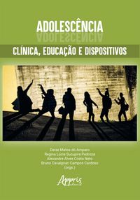 Produktbild: Adolesc&ecirc;ncias: Cl&iacute;nica, Educa&ccedil;&atilde;o e Dispositivos