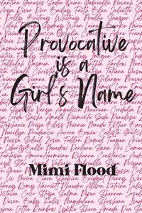 Produktbild: Provocative is a Girl's Name