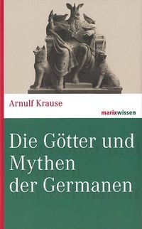 Produktbild: Die G&ouml;tter und Mythen der Germanen