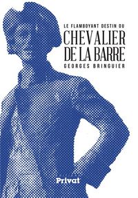 Produktbild: Le flamboyant destin du chevalier de La Barre