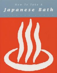 Produktbild: How to Take a Japanese Bath