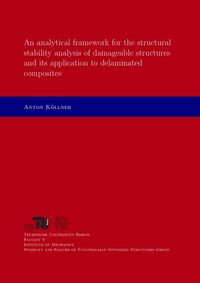Produktbild: An analytical framework for the structural stability analysis of damageable structures and its application to delaminated composites