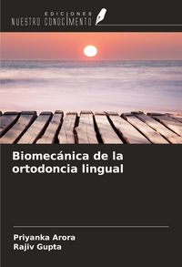 Produktbild: Biomec&aacute;nica de la ortodoncia lingual