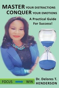 Produktbild: Master Your Distractions Conquer Your Emotions