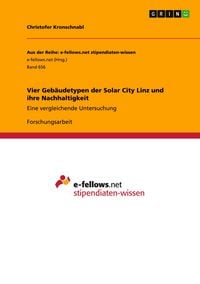 Produktbild: Vier Geb&auml;udetypen der Solar City Linz und ihre Nachhaltigkeit