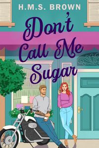 Produktbild: Don't Call Me Sugar (Grant's Crossing Romance, #1)
