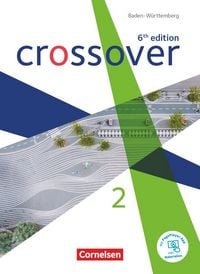 Produktbild: Crossover - 6th edition Baden-W&uuml;rttemberg - Band 2 - Jahrgangsstufe 12/13