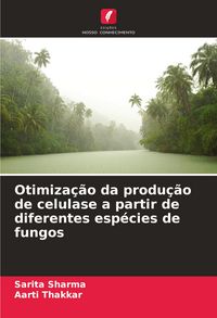 Produktbild: Otimiza&ccedil;&atilde;o da produ&ccedil;&atilde;o de celulase a partir de diferentes esp&eacute;cies de fungos