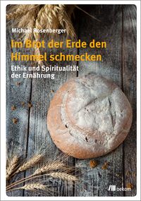 Produktbild: Im Brot der Erde den Himmel schmecken