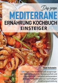 Produktbild: Das gro&szlig;e Mediterrane Ern&auml;hrung Kochbuch f&uuml;r Einsteiger