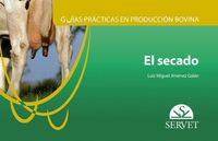 Produktbild: Gu&iacute;as Pr&aacute;cticas En Producci&oacute;n Bovina. El Secado