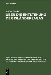 Produktbild: &Uuml;ber die Entstehung der Isl&auml;ndersagas
