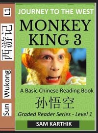 Produktbild: Monkey King (Part 3) - A Basic Chinese Reading Book (Simplified Characters), Folk Story of Sun Wukong from the Novel Journey to the West, Self-Learn Reading Mandarin Chinese