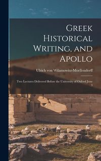 Produktbild: Greek Historical Writing, and Apollo