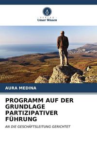 Produktbild: Programm Auf der Grundlage Partizipativer F&uuml;hrung