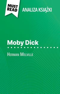 Produktbild: Moby Dick ksi&iquest;&iquest;ka Herman Melville (Analiza ksi&iquest;&iquest;ki)