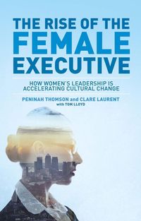Produktbild: The Rise of the Female Executive