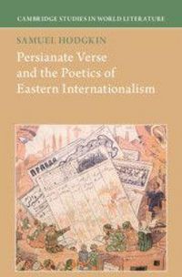 Produktbild: Persianate Verse and the Poetics of Eastern Internationalism