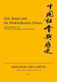 Produktbild: Zeit, Raum und die Wirklichkeiten Chinas