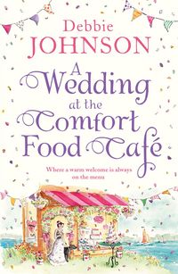 Produktbild: Johnson, D: Wedding at the Comfort Food Caf&eacute;