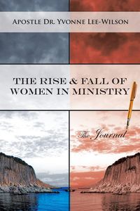 Produktbild: The Rise & Fall of Women in Ministry The Journal