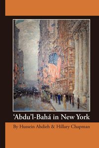 Produktbild: 'Abdu'l-Bah&aacute; in New York