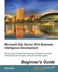 Produktbild: Microsoft SQL Server 2014 Business Intelligence Development Beginner's Guide
