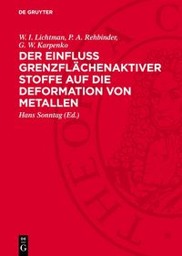 Produktbild: Der Einfluss grenzfl&auml;chenaktiver Stoffe auf die Deformation von Metallen
