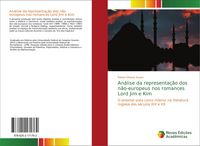 Produktbild: An&aacute;lise da representa&ccedil;&atilde;o dos n&atilde;o-europeus nos romances Lord Jim e Kim