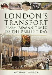 Produktbild: London's Transport From Roman Times to the Present Day