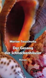 Produktbild: Der Gesang der Schneckenh&auml;user