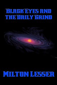 Produktbild: Black Eyes and the Daily Grind