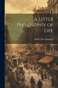 Produktbild: A Little Philosophy of Life
